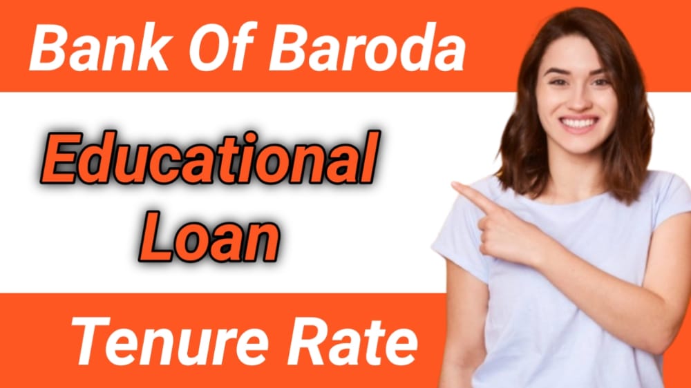 Bank Of Baroda Educational Loan
