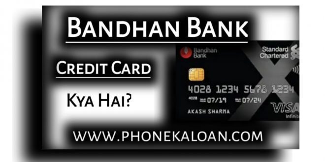 Bandhan Bank One Credit Card Kaise Le?