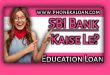 SBI Educational Loan