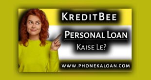 KreditBee Loan App , KreditBee Loan App interest rate , KreditBee Loan App tenure rate
