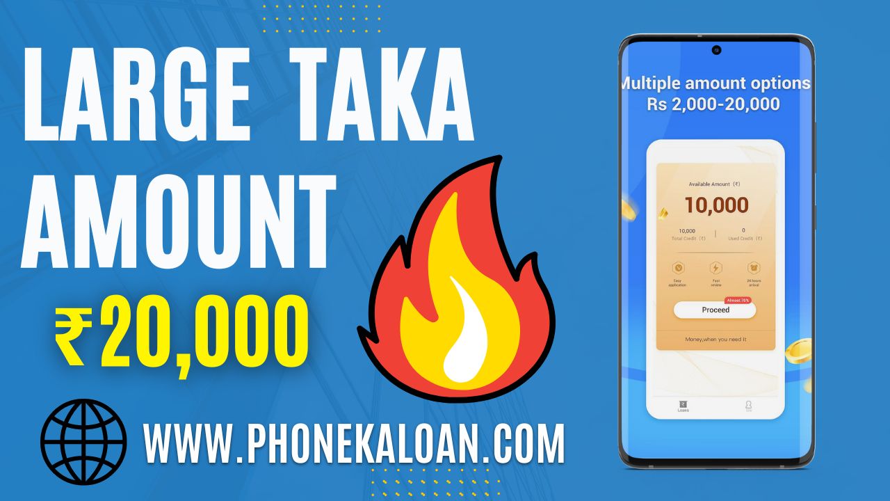 Large Taka Loan App Loan Amount